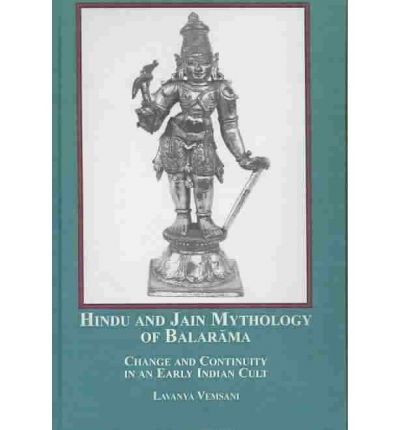 Hindu and Jain Mythology of Balarama