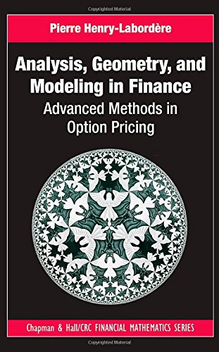 Analysis, Geometry, and Modeling in Finance