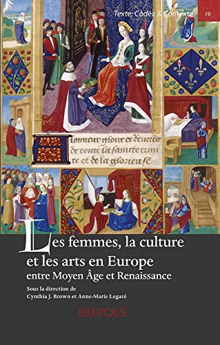 Les femmes, la culture et les arts en Europe, entre Moyen Age et Renaissance